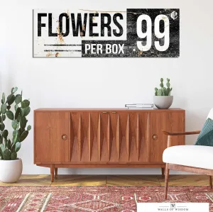 Flowers 99 Vintage Flower Market Sign - Distressed Canvas Floral Wall Decor